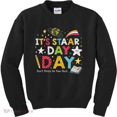 Motivational STAAR Day Wear For School Testing Season Kids Sweatshirt