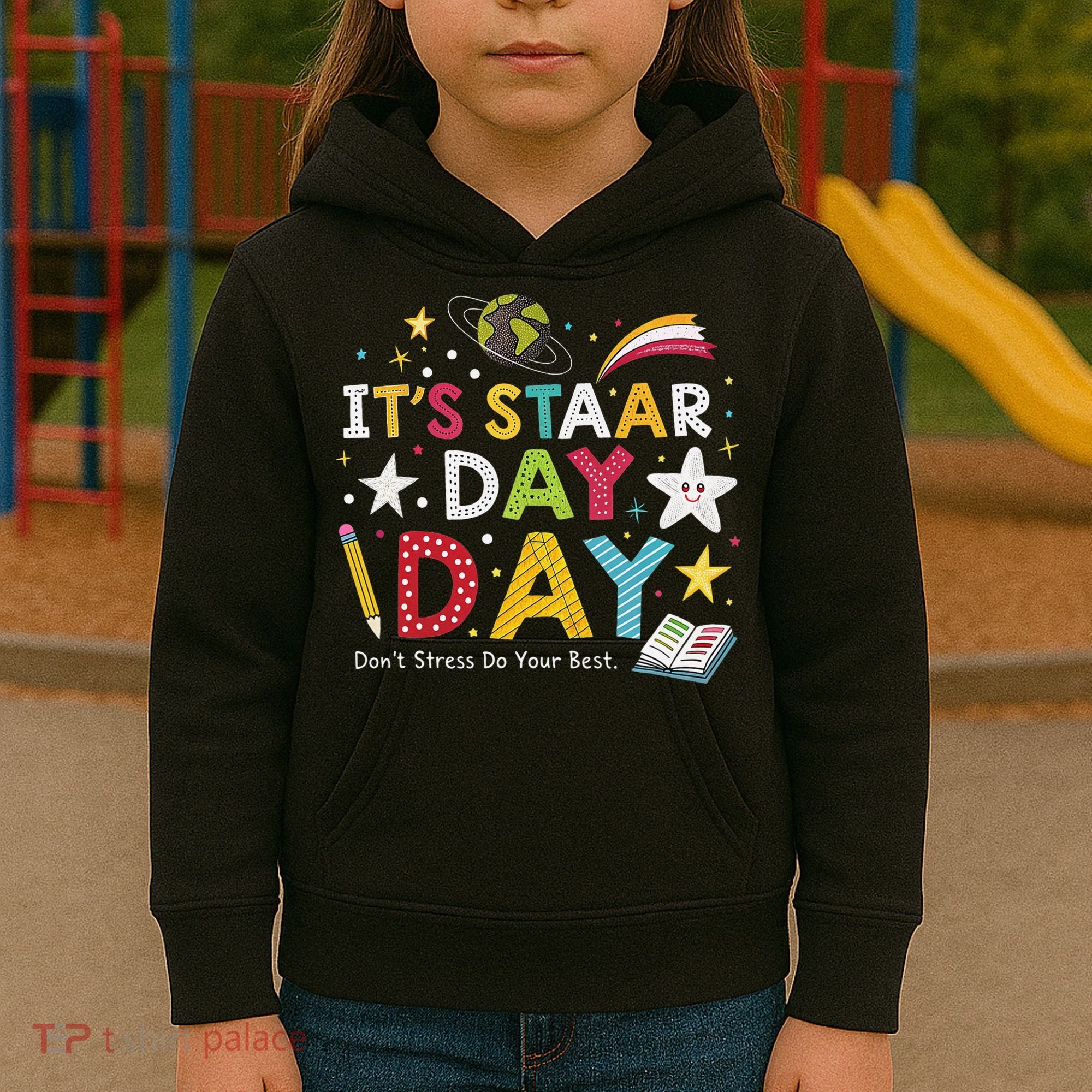 Motivational STAAR Day Wear For School Testing Season Kids Hoodie