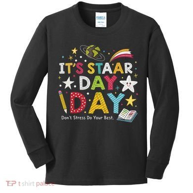 Motivational STAAR Day Wear For School Testing Season Kids Long Sleeve Shirt