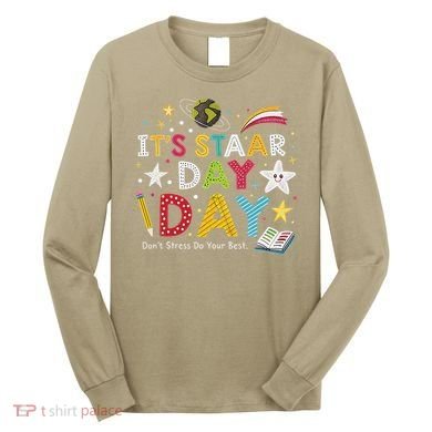 Motivational STAAR Day Wear For School Testing Season Long Sleeve Shirt