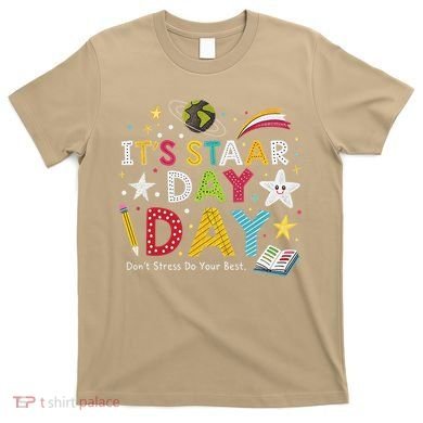 Motivational STAAR Day Wear For School Testing Season T-Shirt