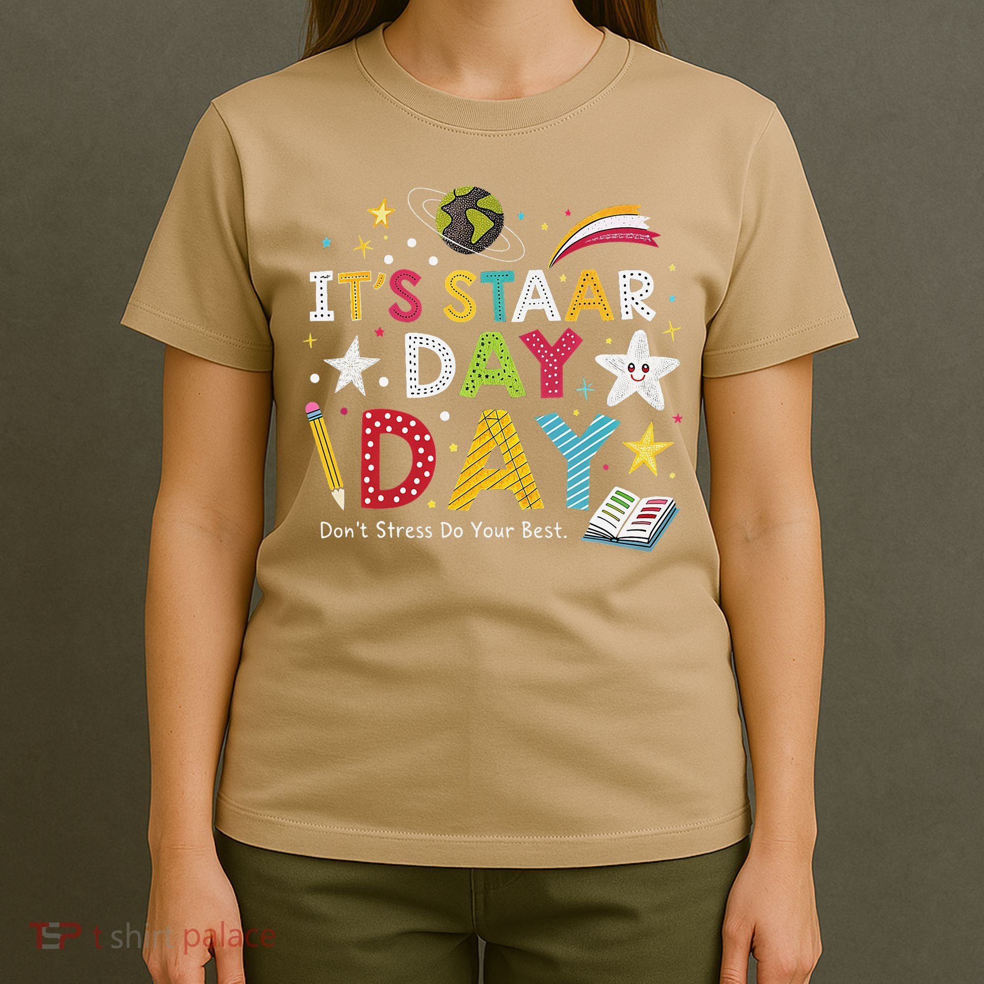 Motivational STAAR Day Wear For School Testing Season T-Shirt