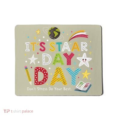 Motivational STAAR Day Wear For School Testing Season Mousepad