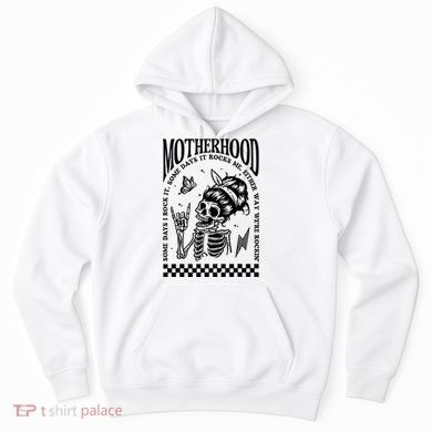Motherhood Some Day I Rock It Hoodie
