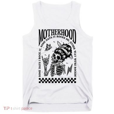 Motherhood Some Day I Rock It Tank Top