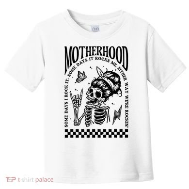 Motherhood Some Day I Rock It Toddler T-Shirt