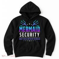 Mermaid Security Don't Mess With My Mermaid Merman Mer Dad Hoodie thumb 0