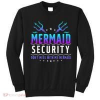 Mermaid Security Don't Mess With My Mermaid Merman Mer Dad Sweatshirt thumb 0