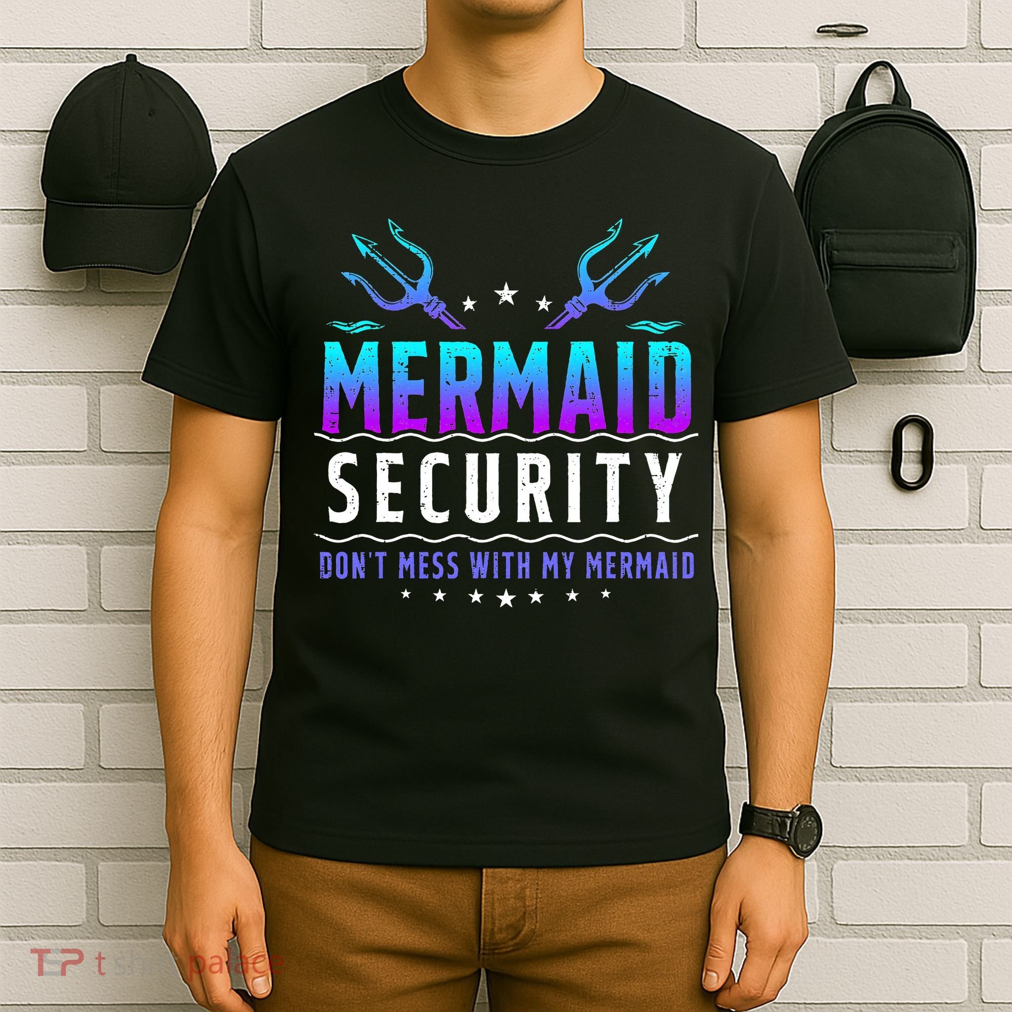 Mermaid Security Don't Mess With My Mermaid Merman Mer Dad T-Shirt