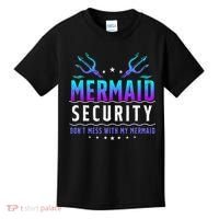 Mermaid Security Don't Mess With My Mermaid Merman Mer Dad Kids T-Shirt thumb 0