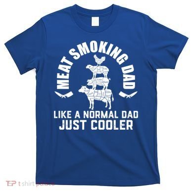 Meat Smoking Dad Meat Smoke Grilling Bbq Fathers Day Gift T-Shirt