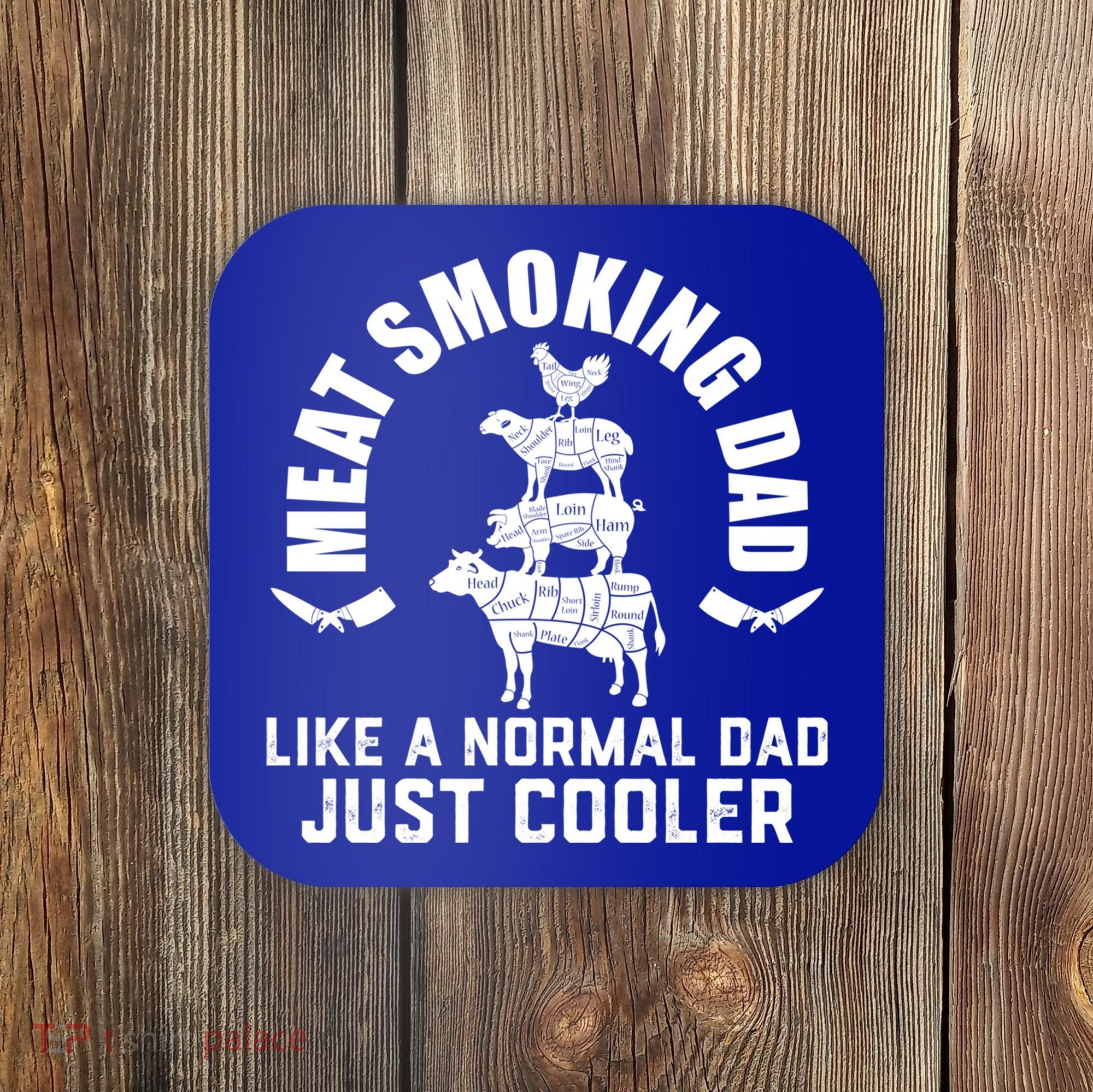 Meat Smoking Dad Meat Smoke Grilling Bbq Fathers Day Gift Coaster