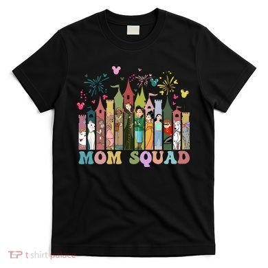 Mom Squad Diz Nee Mama Mothers Day Gift Mom Magic Kingdom T-Shirt