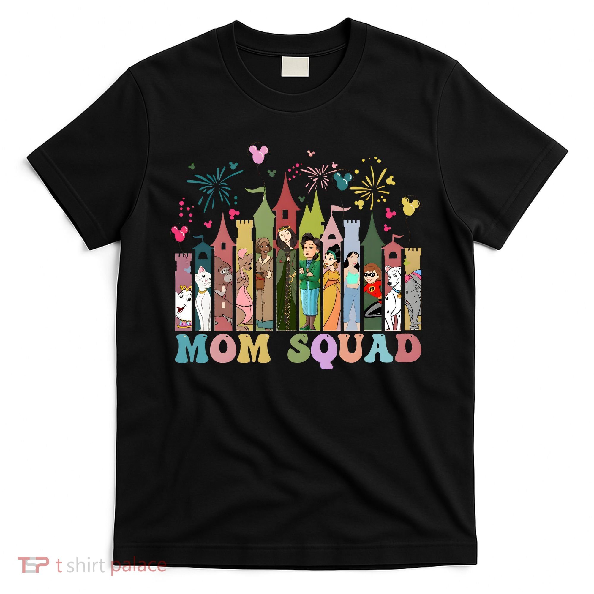 Mom Squad Diz Nee Mama Mothers Day Gift Mom Magic Kingdom T-Shirt