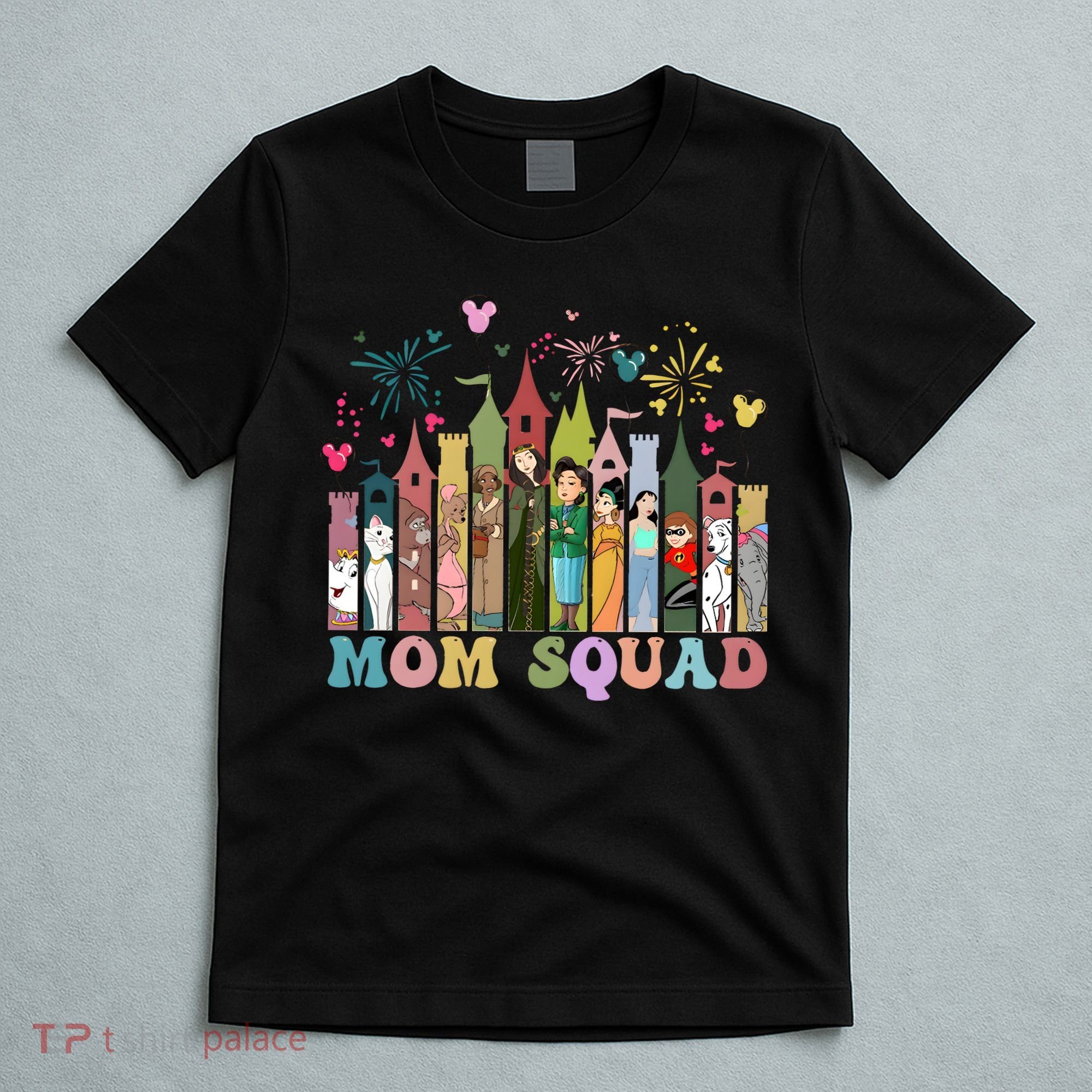Mom Squad Diz Nee Mama Mothers Day Gift Mom Magic Kingdom T-Shirt