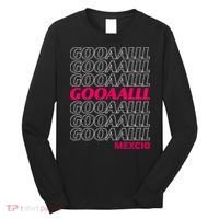 Mexico Soccer Fan GOOAALLL Apparel Goal Long Sleeve Shirt thumb 0