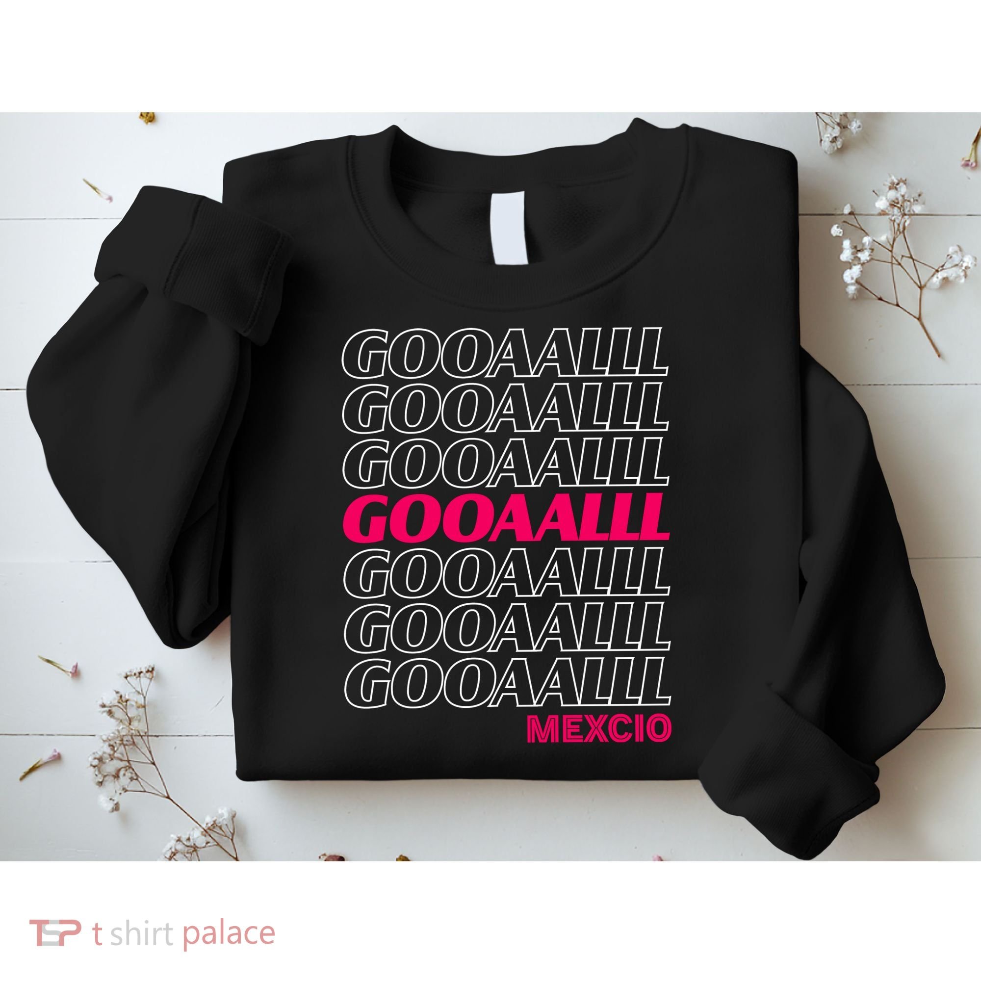 Mexico Soccer Fan GOOAALLL Apparel Goal Sweatshirt