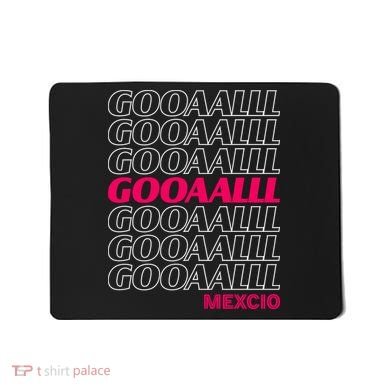 Mexico Soccer Fan GOOAALLL Apparel Goal Mousepad