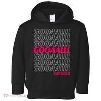 Mexico Soccer Fan GOOAALLL Apparel Goal Toddler Hoodie thumb 0
