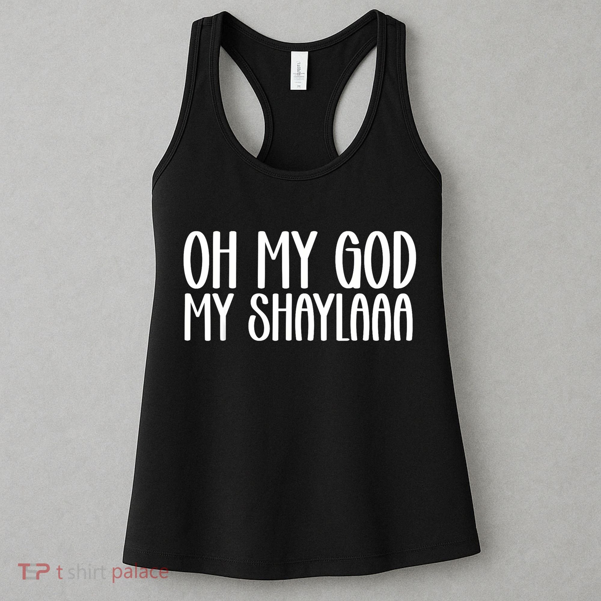 My Shaylaaaa Funny Video Viral Sound My Shayla Humor Women's Tank Top