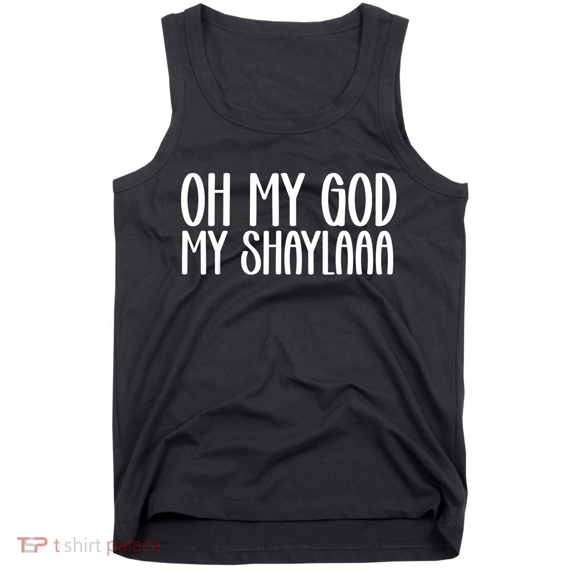 My Shaylaaaa Funny Video Viral Sound My Shayla Humor Tank Top