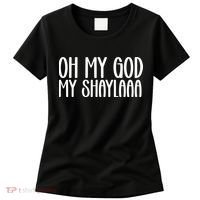 My Shaylaaaa Funny Video Viral Sound My Shayla Humor Women's T-Shirt thumb 0