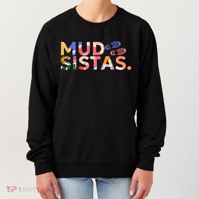 Mud Sistas Funny Hiker Hiking Lovers Women's Sweatshirt