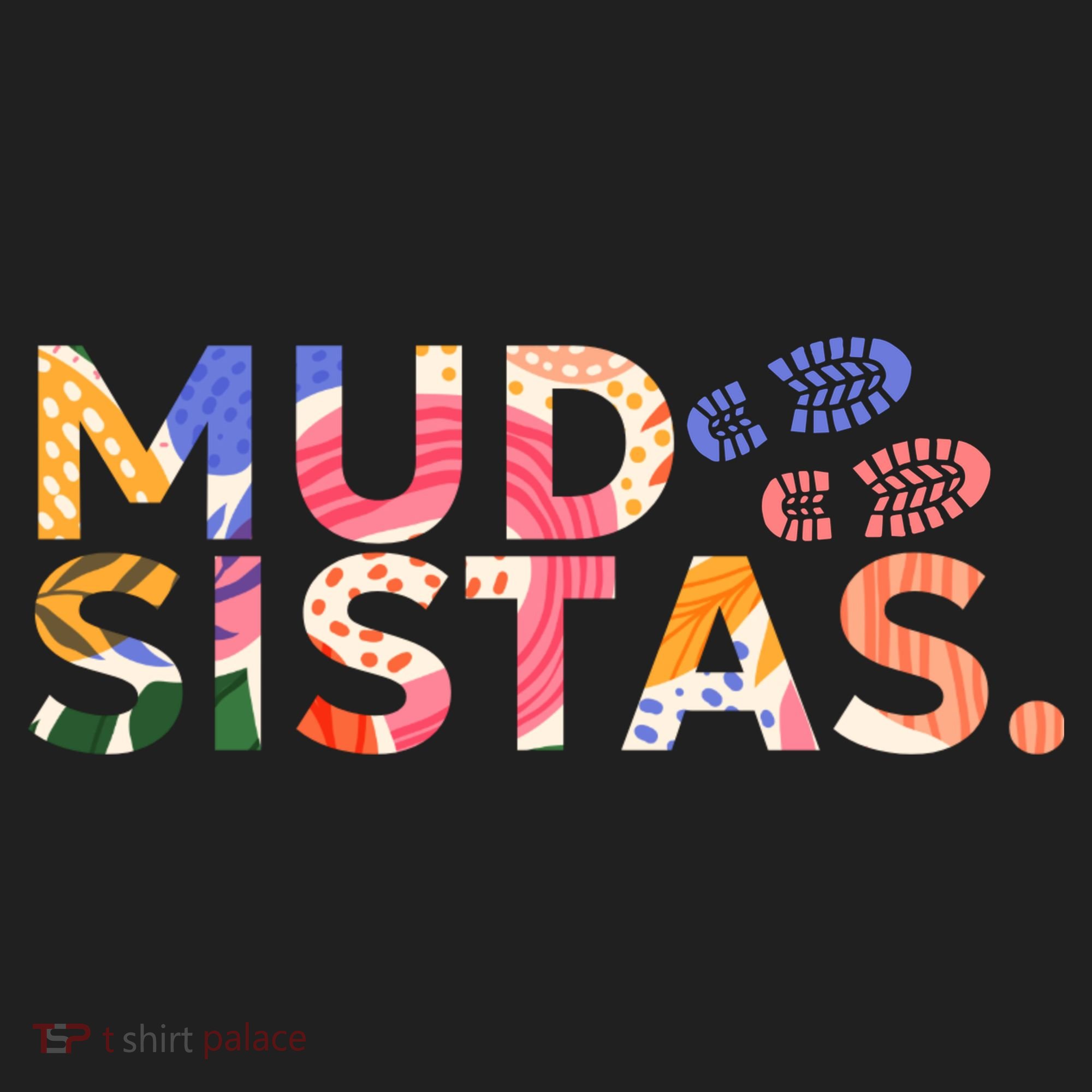 Mud Sistas Funny Hiker Hiking Lovers Women's Sweatshirt