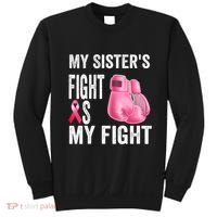 My Sisters Fight Is My Fight Breast Cancer Boxing Gloves Sweatshirt thumb 0