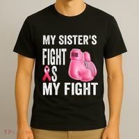 My Sisters Fight Is My Fight Breast Cancer Boxing Gloves T-Shirt thumb 3