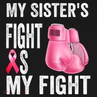 My Sisters Fight Is My Fight Breast Cancer Boxing Gloves T-Shirt thumb 7