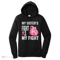 My Sisters Fight Is My Fight Breast Cancer Boxing Gloves Women's Hoodie thumb 0