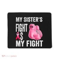 My Sisters Fight Is My Fight Breast Cancer Boxing Gloves Mousepad thumb 0