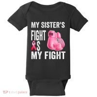My Sisters Fight Is My Fight Breast Cancer Boxing Gloves Baby Bodysuit thumb 0