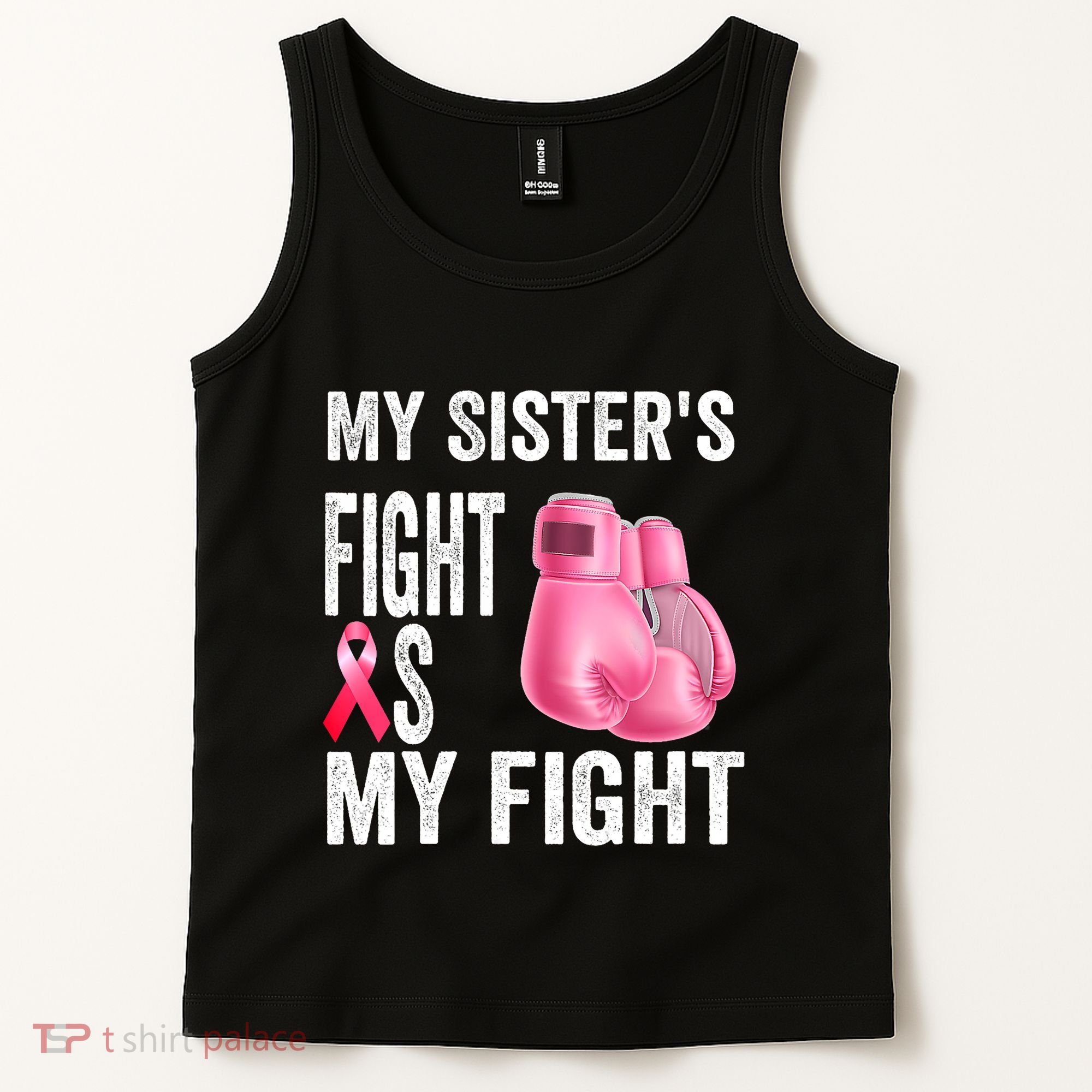 My Sisters Fight Is My Fight Breast Cancer Boxing Gloves Tank Top