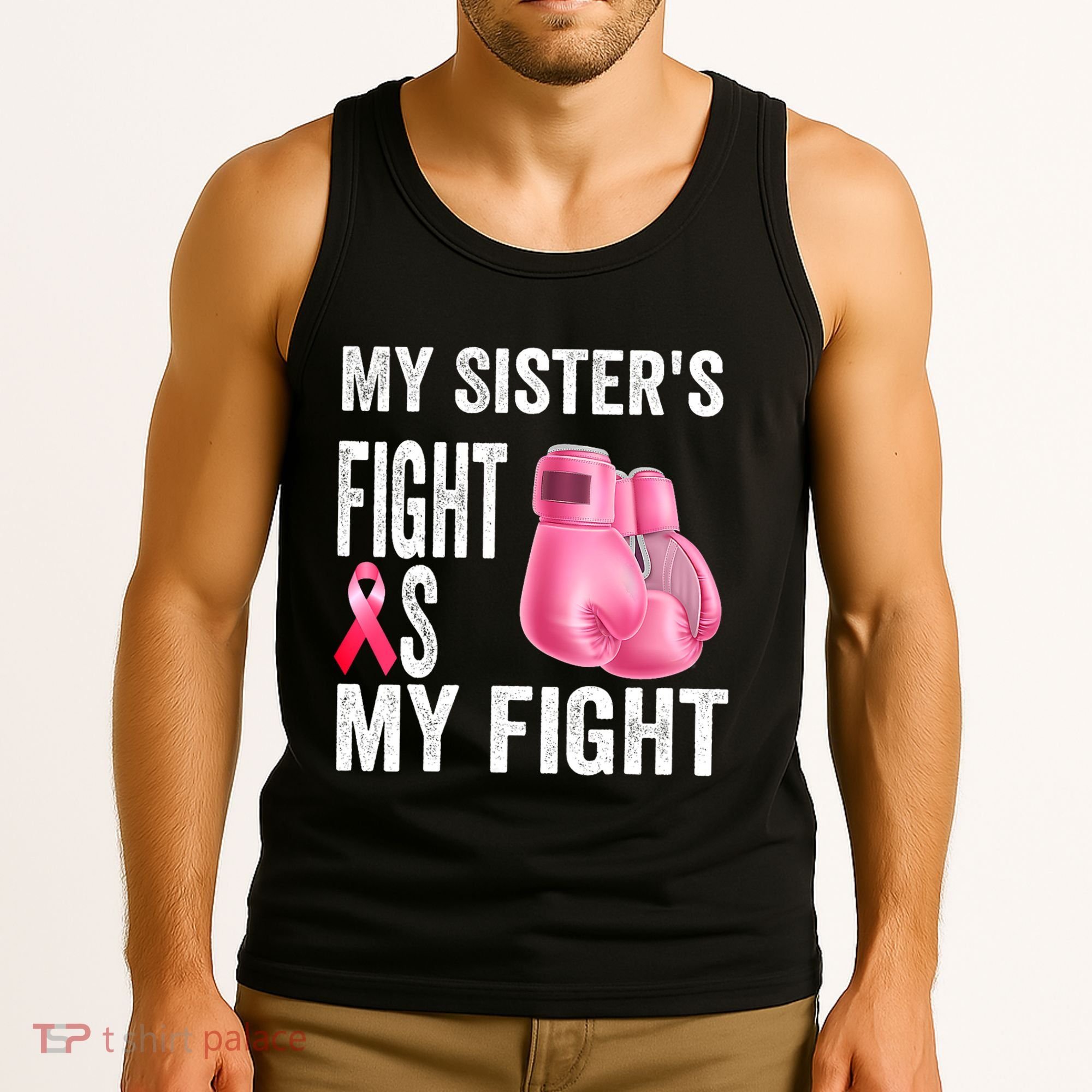My Sisters Fight Is My Fight Breast Cancer Boxing Gloves Tank Top