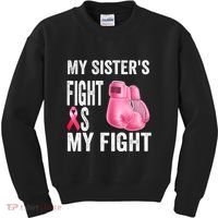 My Sisters Fight Is My Fight Breast Cancer Boxing Gloves Kids Sweatshirt thumb 0