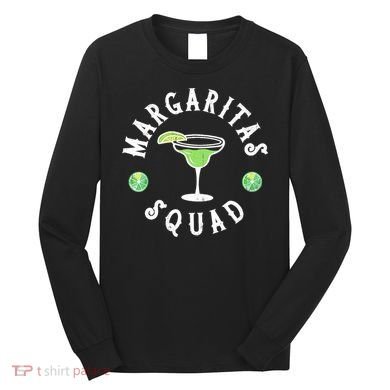 Margarita Squad Funny Cinco De Mayo Lime Drinking Long Sleeve Shirt