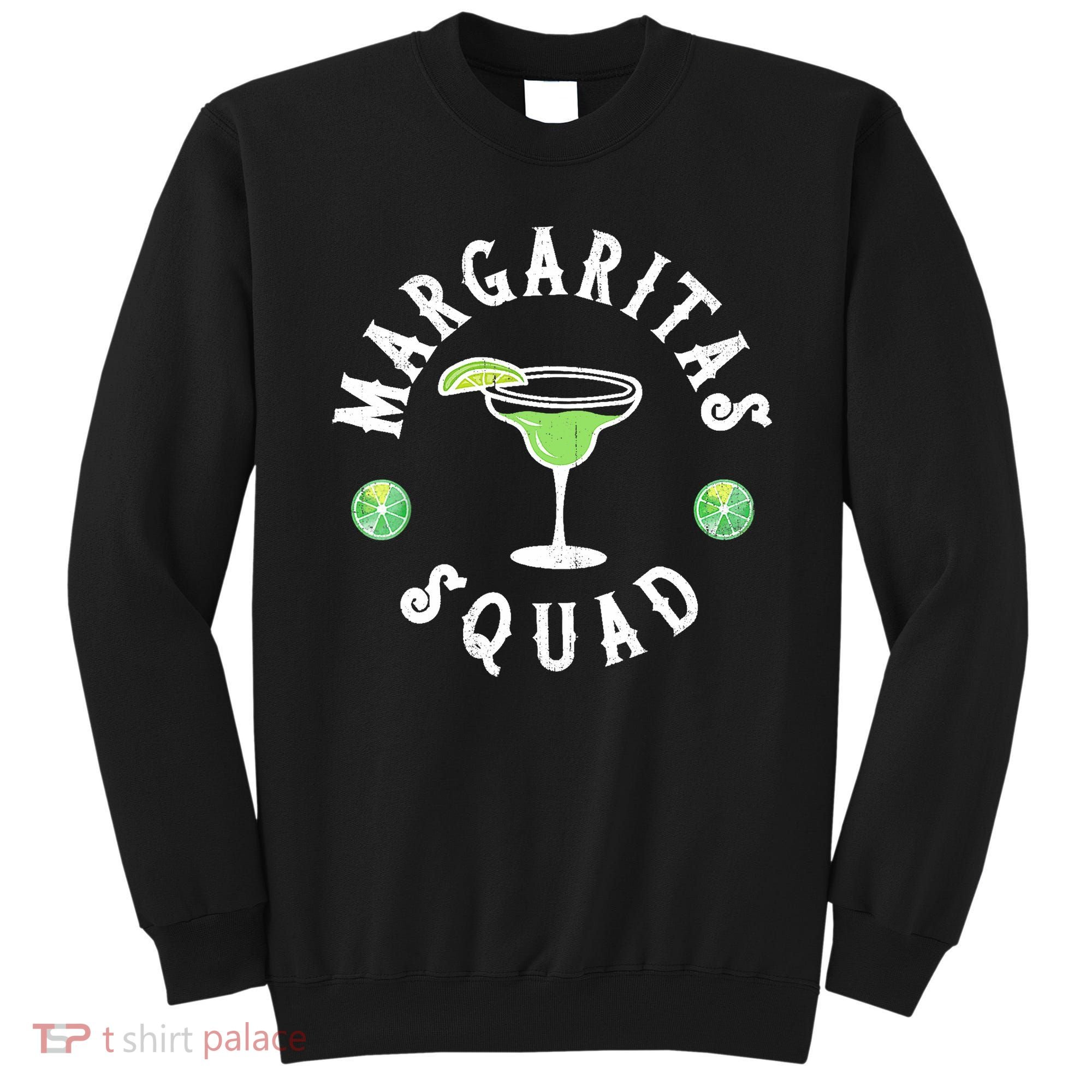 Margarita Squad Funny Cinco De Mayo Lime Drinking Sweatshirt