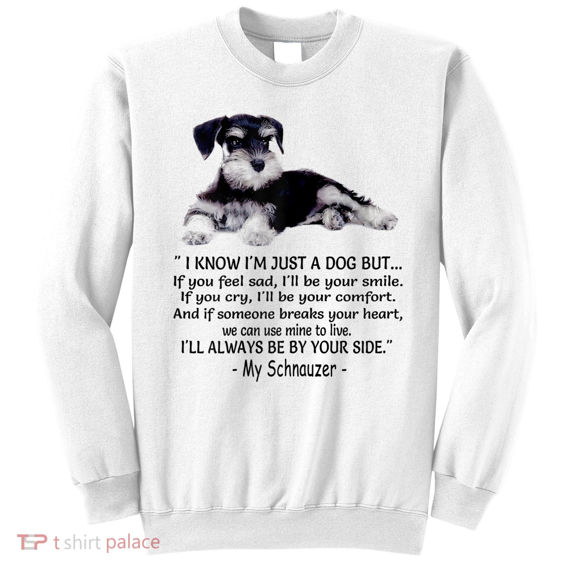Miniature Schnauzer Funny Gift Sweatshirt