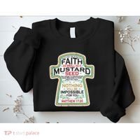 Mustard Seed Faith Christian Gifts Mathew 17 20 Scripture Sweatshirt thumb 2