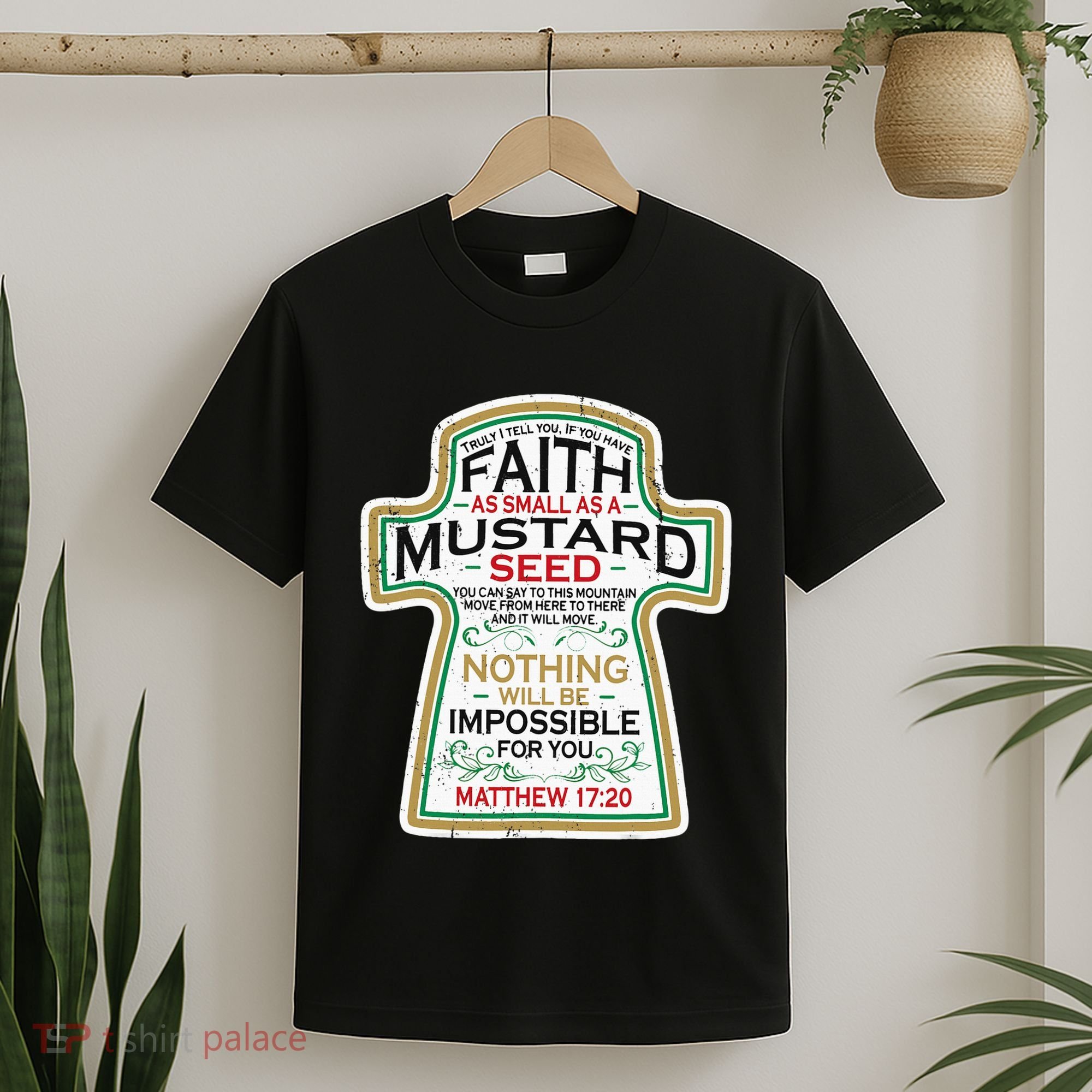 Mustard Seed Faith Christian Gifts Mathew 17 20 Scripture T-Shirt