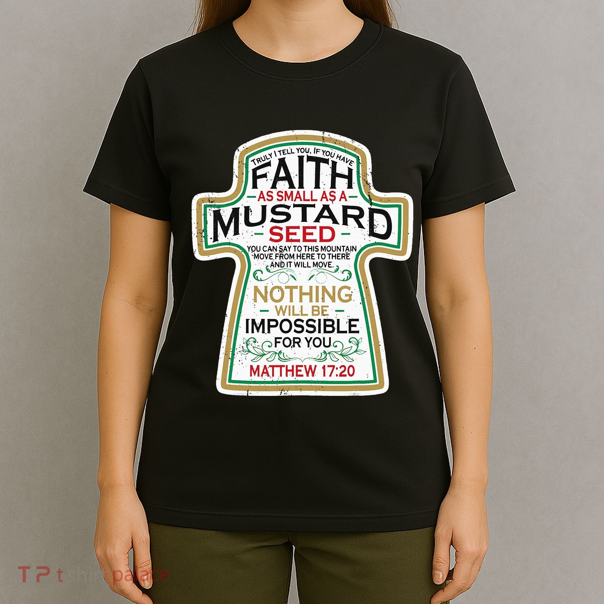Mustard Seed Faith Christian Gifts Mathew 17 20 Scripture T-Shirt