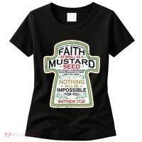 Mustard Seed Faith Christian Gifts Mathew 17 20 Scripture Women's T-Shirt thumb 0