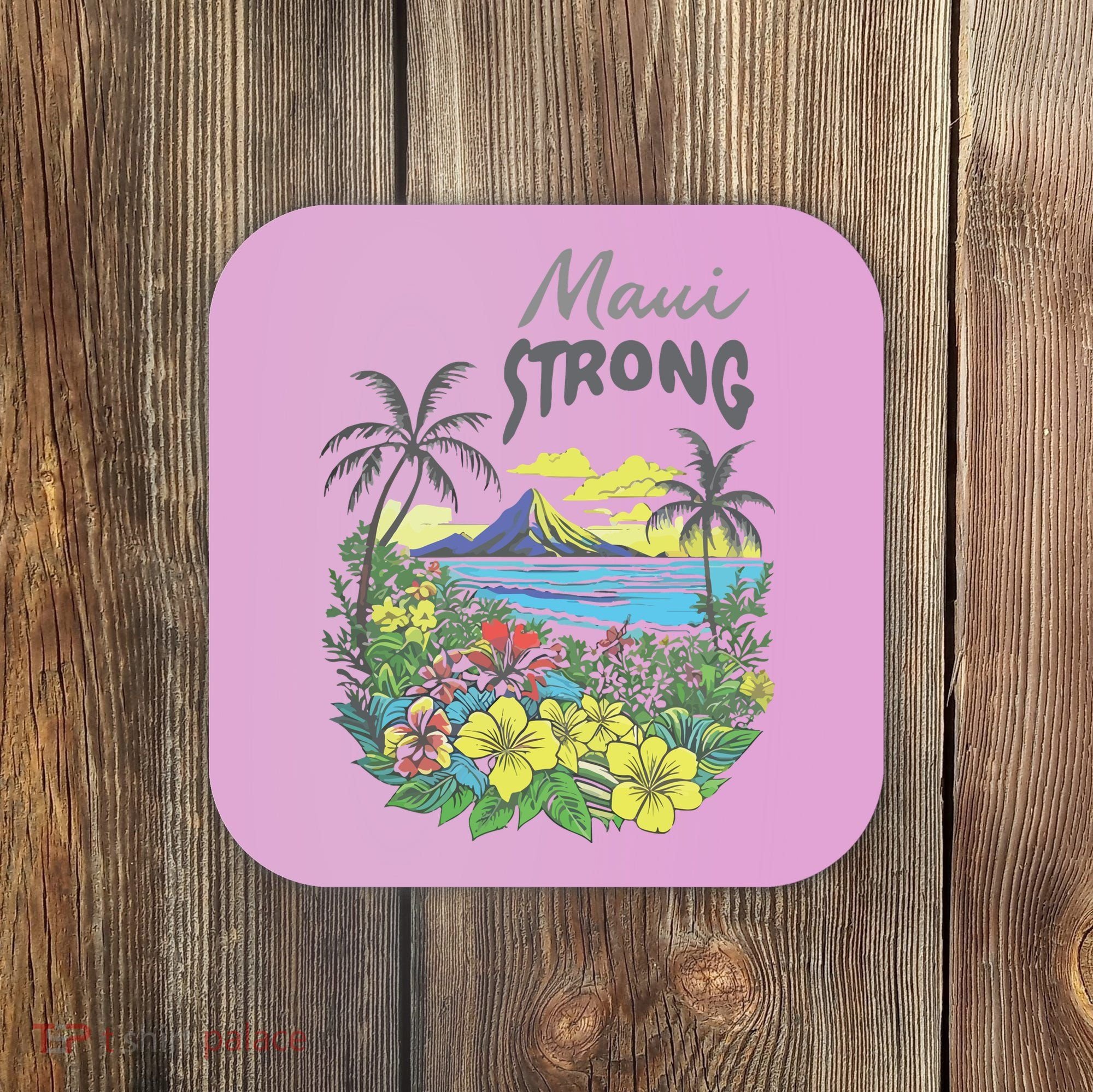 Maui Strong Fundraiser Helping Wildfires On Maui Coaster