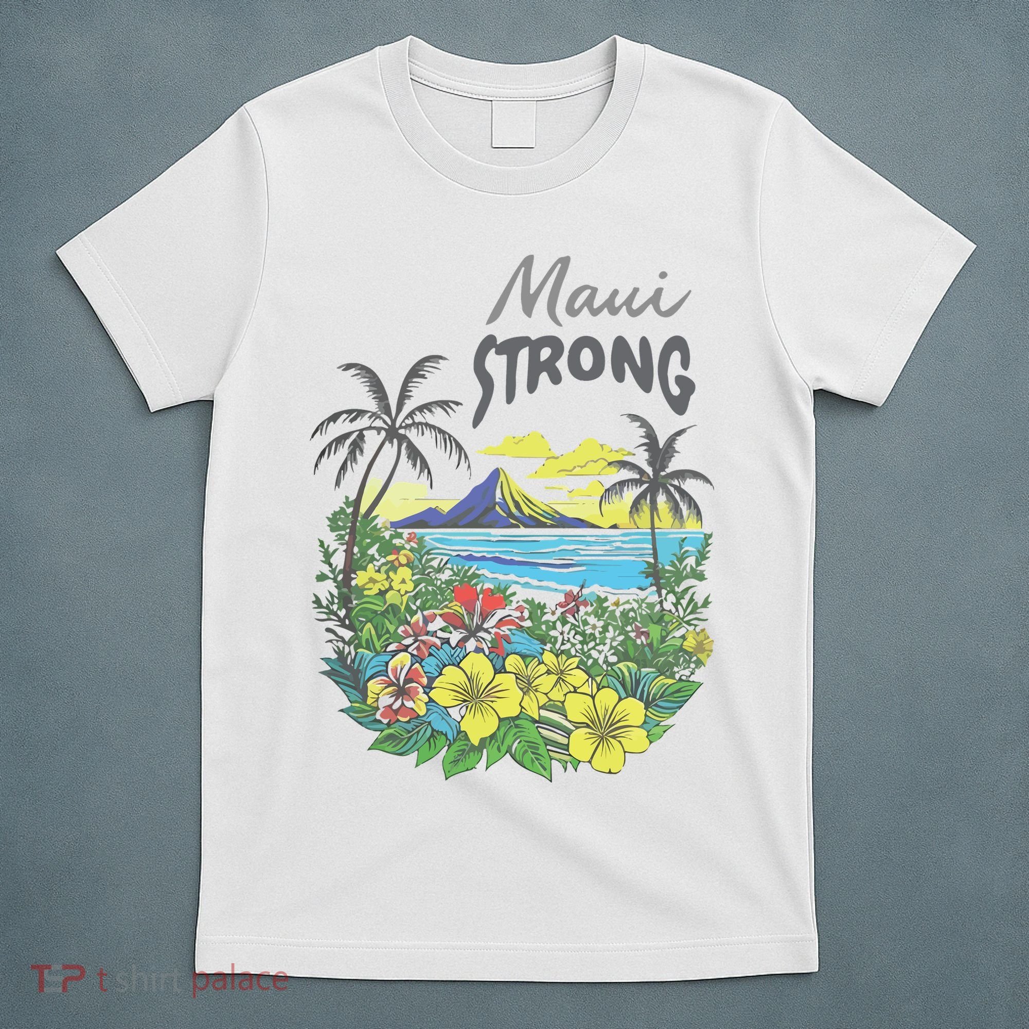 Maui Strong Fundraiser Helping Wildfires On Maui T-Shirt