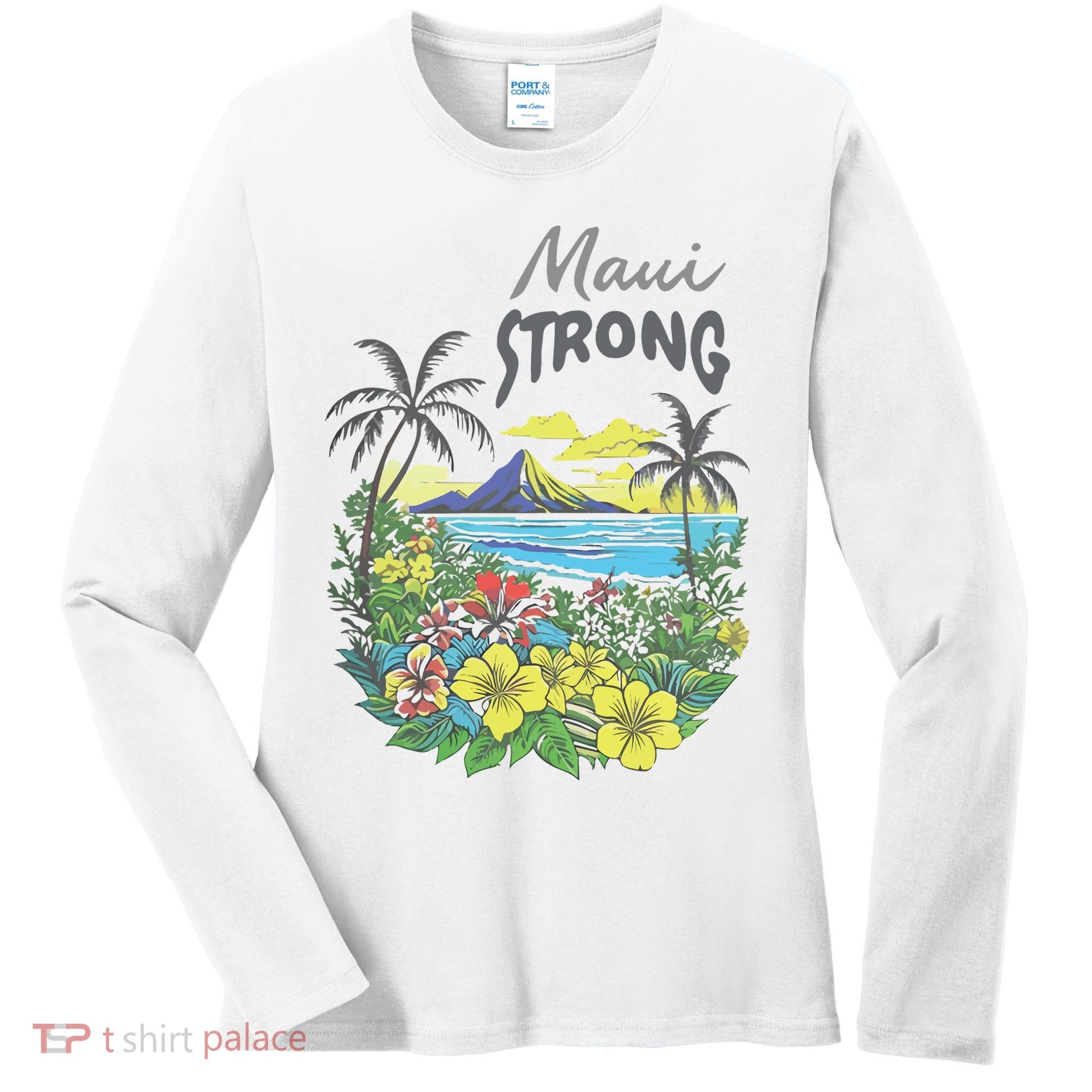 Maui Strong Fundraiser Helping Wildfires On Maui Women's Long Sleeve Shirt