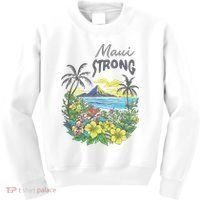 Maui Strong Fundraiser Helping Wildfires On Maui Kids Sweatshirt thumb 0