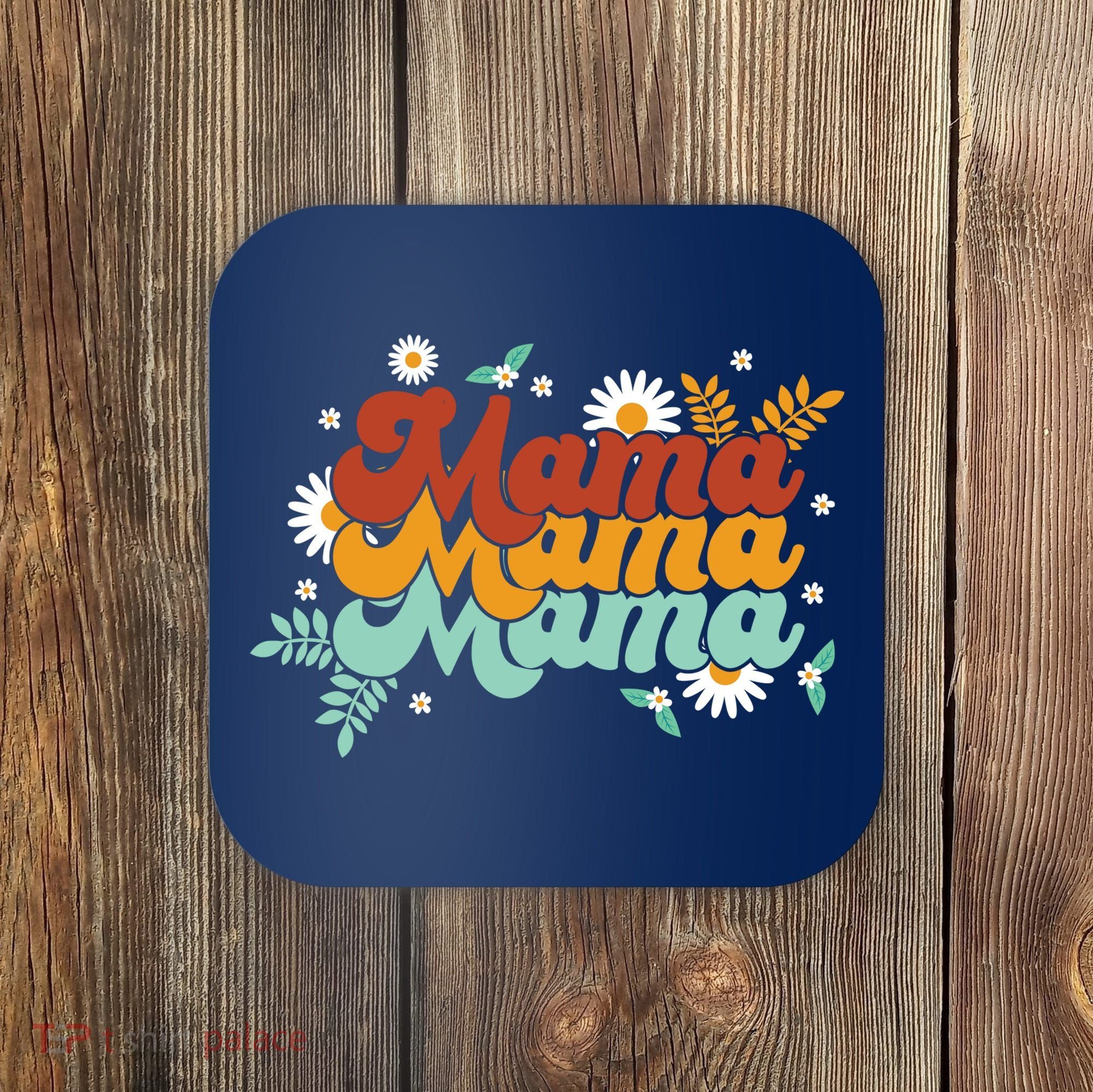 Mama Spring Floral Cute Mom Gift Coaster