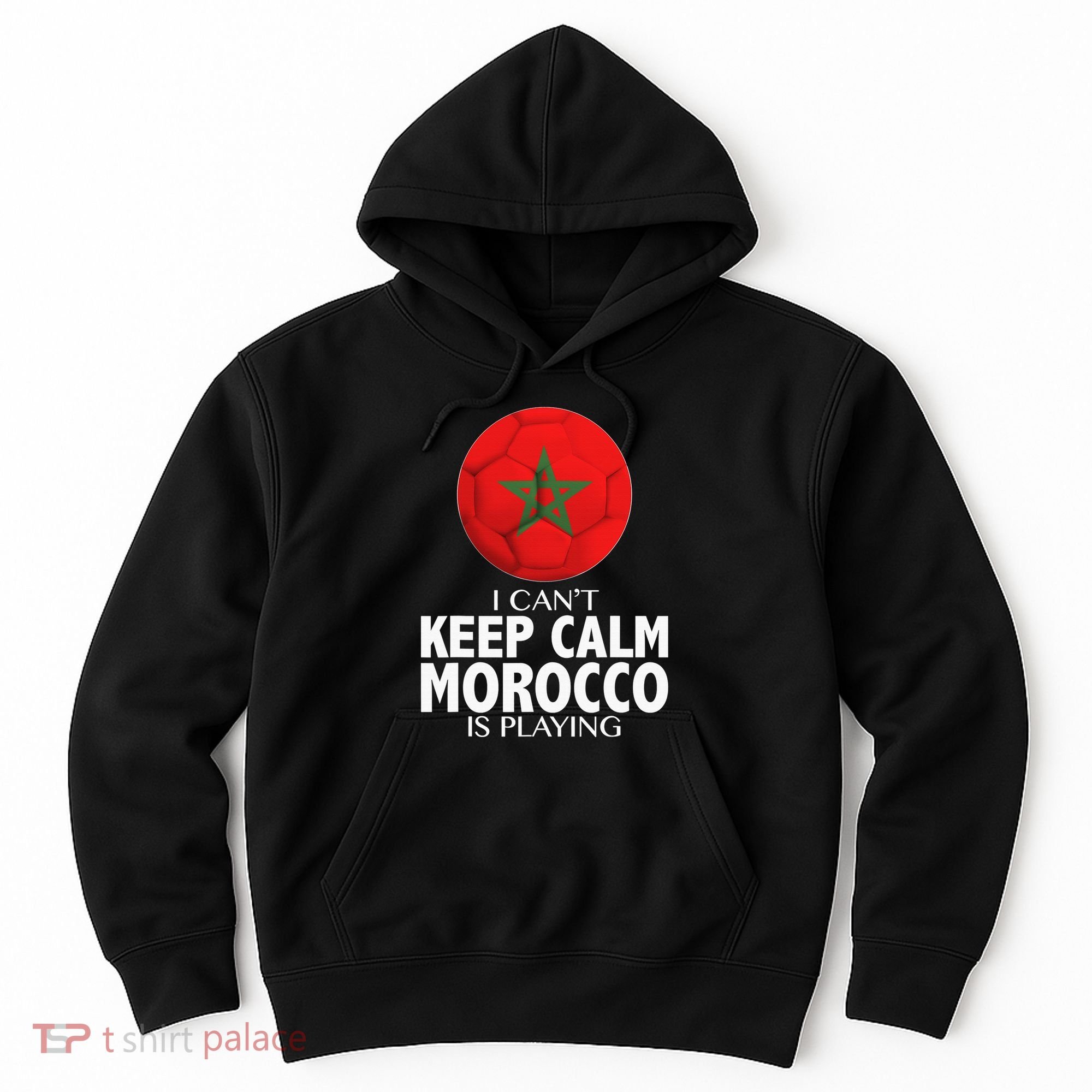 Morocco Soccer Football I Can't Keep Calm Morocco Is Playing Hoodie